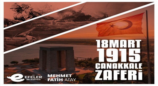 Başkan Atay: Çanakkale Zaferi, vatan ve bayrak sevgisiyle dolu yüreklerin zaferidir