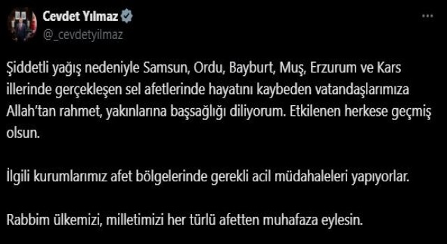 Cumhurbaşkanı Yardımcısı Yılmaz: Sel afetlerinde hayatını kaybeden vatandaşlara Allahtan rahmet, yakınlarına başsağlığı diliyorum