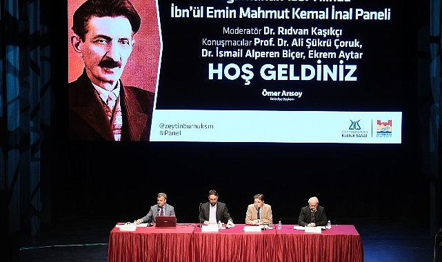 Doğumunun 153. Yılında İbn'ül Emin Mahmut Kemal İnal Paneli Zeytinburnu Kültür Sanat'ta düzenlendi