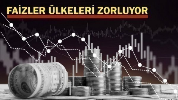 Dünya Genelinde Artan Faiz Oranları Gelişmekte Olan Ülkeleri Zorluyor