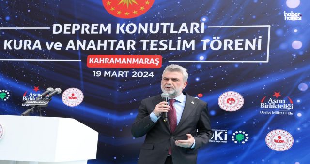 Fırat Görgel: 'Kahramanmaraş'ta 17 Bin 592 Deprem Konutu Teslim Edildi'