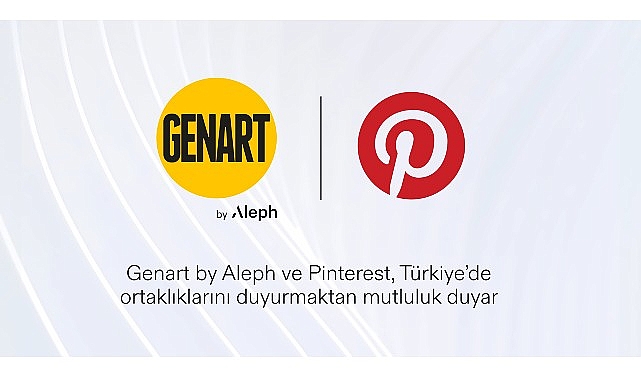 Genart by Aleph, Pinterest ile yaptığı iş birliğiyle platformun Türkiye'deki satış temsilcisi oldu