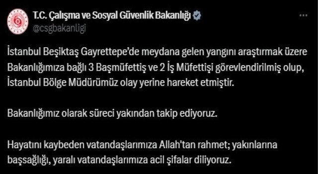 İstanbuldaki yangın faciasıyla ilgili 3 başmüfettiş ve 2 iş müfettişi görevlendirildi